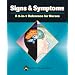 Signs and Symptoms: A 2-in-1 Reference for Nurses (2-in-1 Reference for Nurses Series)