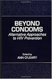  : Beyond Condoms: Alternative Approaches to HIV Prevention