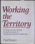 Working the territory: 60 years of advertising from the people of Needham Harper Worldwide
