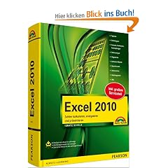Excel 2010: Zahlen kalkulieren, analysieren und pr�sentieren