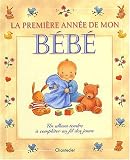 La premiere annee de mon bebe