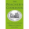 Poacher's Cookbook: Game and Country Recipes