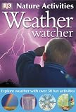 Weather Watcher (DK NATURE ACTIVITIES)
