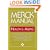 The Merck Manual of Health & Aging: The comprehensive guide to the changes and challenges of aging-for older adults and those who care for and about them