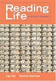 Reading Life: A Writers Reader (with InfoTrac®)
