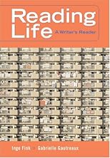 Reading Life: A Writer's Reader (with InfoTrac®)