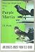 What You Should Know About the Purple Martin: America s Most Wanted Bird