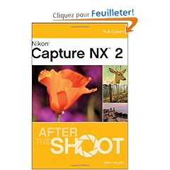 Nikon Capture NX 2 After the Shoot