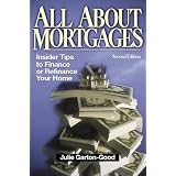 All About Mortgages: Insider Tips for Financing and Refinancing Your Home