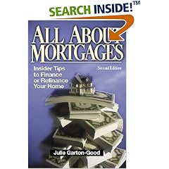 All About Mortgages: Insider Tips for Financing and Refinancing Your Home