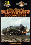 Pictorial Record of British Railways Standard Steam Locomotives