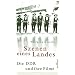 Szenen eines Landes: Die DDR und ihre Filme