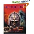 Archaeology: Discovering the Past by John Orna-Ornstein