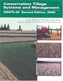 Conservation Tillage Systems and Management: Crop Residue Management With No-Till, Ridge-Till, Mulch-Till