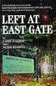 Left at East Gate: A First-Hand Account of the Bentwater-Woodbridge UFO Incident, its Cover-Up, and Investigation