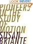 Pioneers in the Study of Motion (Ahsahta Press: the New Series)