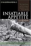 Insatiable Appetite: The United States and the Ecological Degradation of the Tropical World, Concise Revised Edition (Exploring World History)