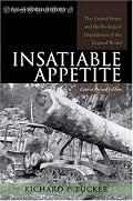 Insatiable Appetite: The United States and the Ecological Degradation of the Tropical World, Concise Revised Edition (Exploring World History)