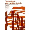 Technologie des m�tiers du bois