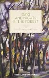 Days and Nights in the Forest