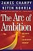 Book The Arc of Ambition: Defining the Leadership Journey
