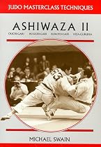 Ashiwaza II:: Ouchi-gari, Kouchi-gari, Kosoto-gari, Hiza-guruma (Judo Masterclass Techniques)