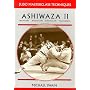 Ashiwaza II: Ouchi-gari, Kouchi-gari, Kosuto-gari, Hiza-guruma (Judo Masterclass Techniques)