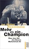 Mehr als ein Champion. �ber den Stil des Boxers Muhammad Ali.
