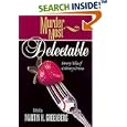 Murder Most Delectable: Savory Tales of Culinary Crimes (Murder Most Series)