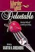 Murder Most Delectable: Savory Tales of Culinary Crimes (Murder Most Series)
