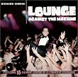 Lounge Against the Machine