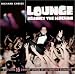 Lounge Against the Mach