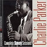 The Complete Savoy Sessions