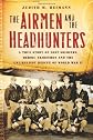 The Airmen and the Headhunters