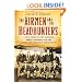 The Airmen and the Headhunters: A True Story of Lost Soldiers, Heroic Tribesmen and the Unlikeliest Rescue of World War II