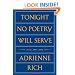 Tonight No Poetry Will Serve: Poems 2007-2010
