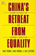 China's Retreat from Equality: Income Distribution and Economic Transition (Asia and the Pacific (Armonk, N.Y.).)
