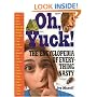 Oh, Yuck!: The Encyclopedia of Everything Nasty
