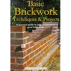 Basic Brickwork: Techniques and Projects (Mini Workbook)