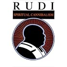 Click here to buy Rudi: Spiritual Cannibalism by  Swami Rudrananda.