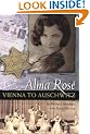Alma Rose: Vienna to Auschwitz