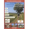 Sur le chemin de Saint-Jacques-de-Compostelle : La via Turonensis, le chemin vers l'Atlantique, Paris - Orl�ans - Tours - Saintes - Bordeaux - Saint-Jean-Pied-de-Port