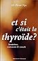 Et si c'�tait la thyro�de?