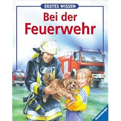 Erstes Wissen, Bei der Feuerwehr