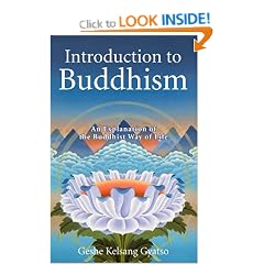 Introduction to Buddhism: An Explanation of the Buddhist Way of Life
