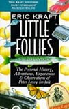 Little Follies: the Personal History, Adventures, Experiences & Observations