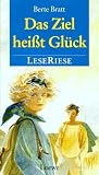 Produkt-Bild: Das Ziel hei&szlig;t Gl&uuml;ck