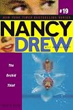 The Orchid Thief (Nancy Drew: All New Girl Detective #19)