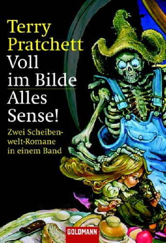 Voll im Bilde / Alles Sense! Zwei Scheibenwelt-Romane in einem Band by Terry Pratchett