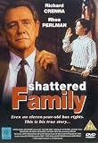 Shattered Family [VHS]